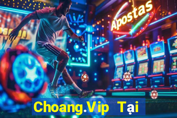 Choang.Vip Tại Game Bài B52 Đổi Thưởng