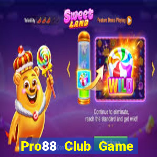 Pro88 Club Game Bài 6789