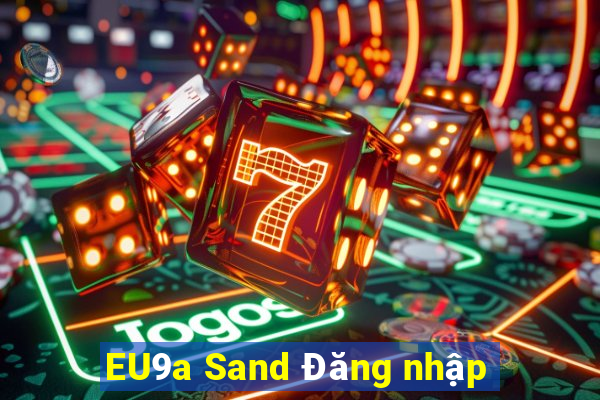 EU9a Sand Đăng nhập