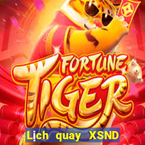 Lịch quay XSND ngày 15