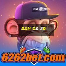 ban cá 3d