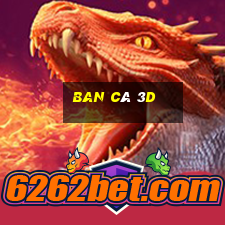 ban cá 3d