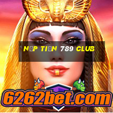 nạp tiền 789 club