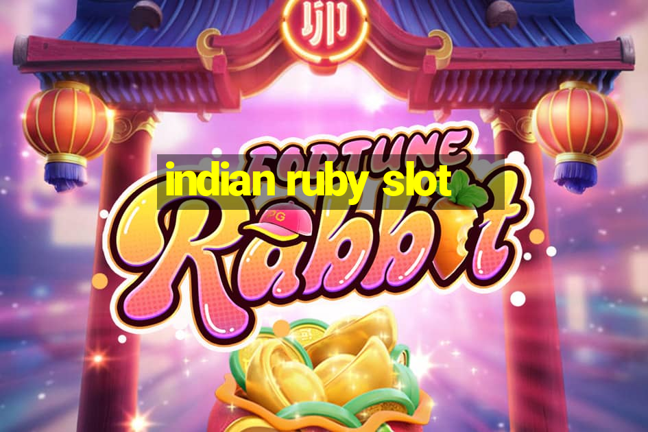 indian ruby slot