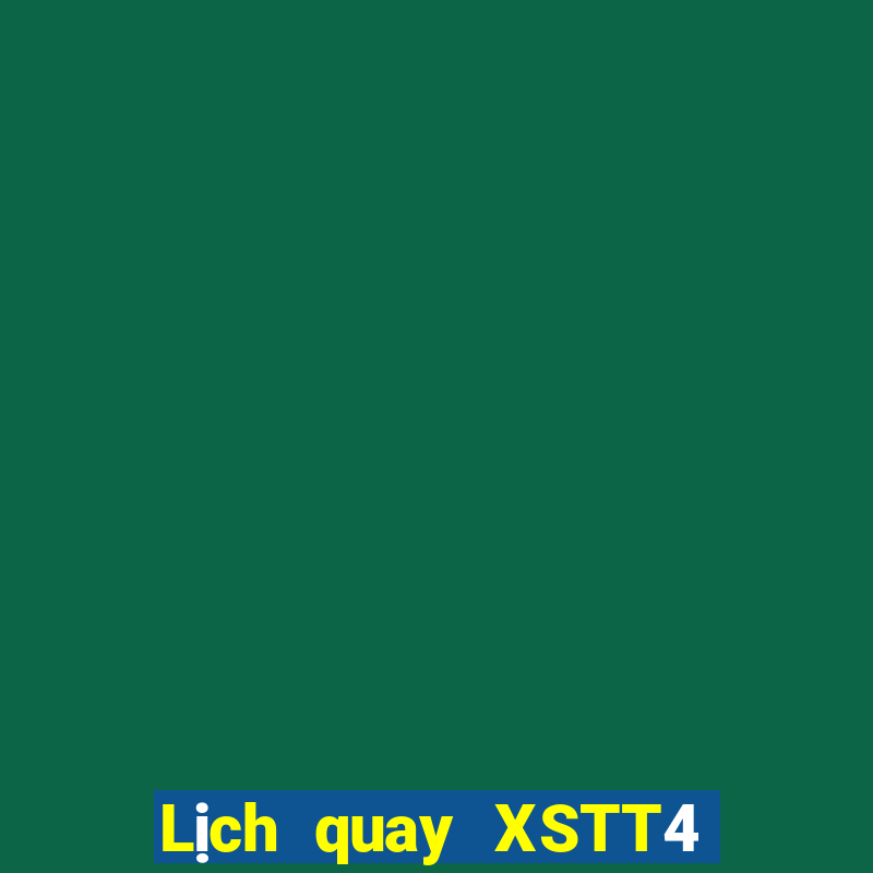 Lịch quay XSTT4 ngày 17