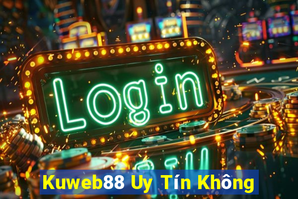 Kuweb88 Uy Tín Không