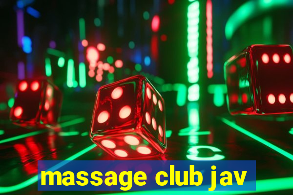 massage club jav