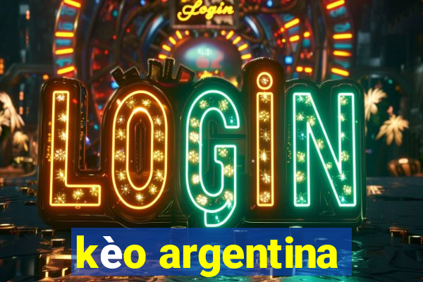 kèo argentina