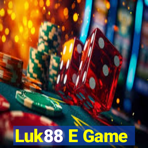 Luk88 E Game