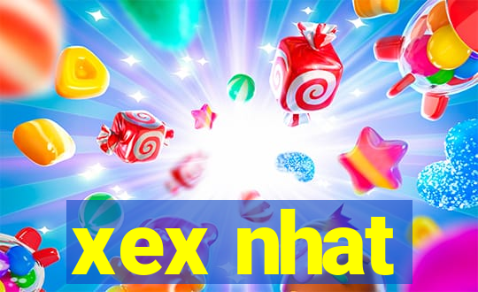 xex nhat