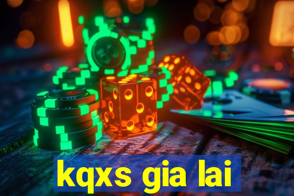 kqxs gia lai