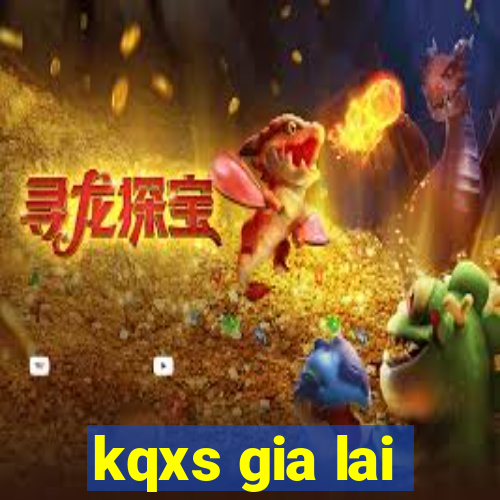 kqxs gia lai