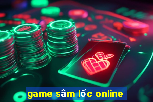 game sâm lốc online