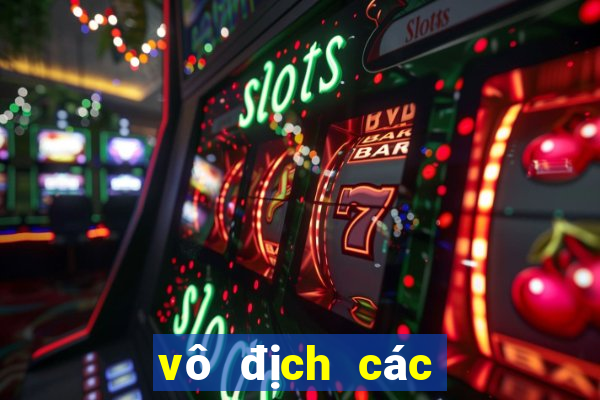 vô địch các clb châu âu bxh