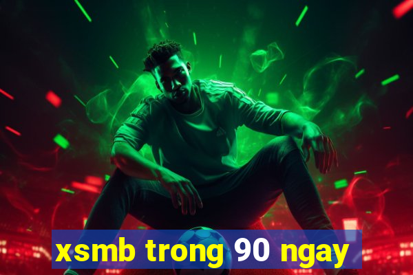 xsmb trong 90 ngay