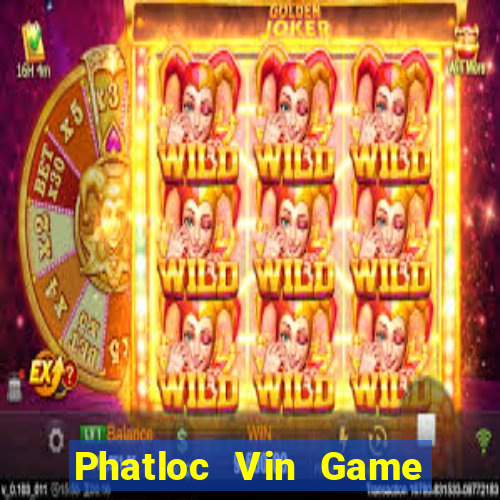 Phatloc Vin Game Bài Chắn