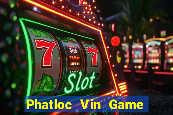 Phatloc Vin Game Bài Chắn