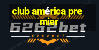 club américa premier