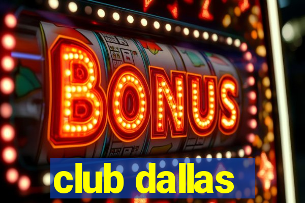 club dallas