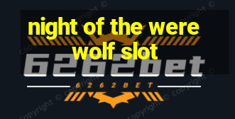 night of the werewolf slot