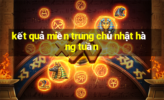 kết quả miền trung chủ nhật hàng tuần