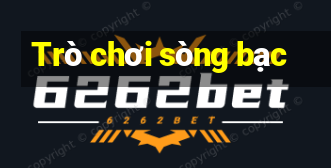 Trò chơi sòng bạc