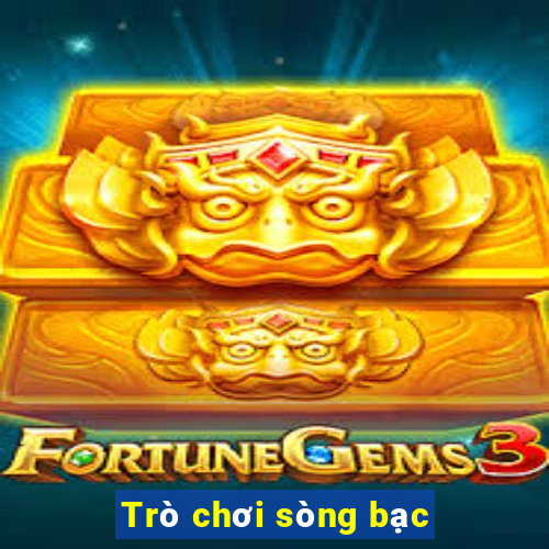 Trò chơi sòng bạc