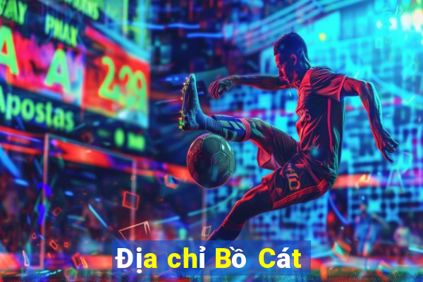 Địa chỉ Bồ Cát