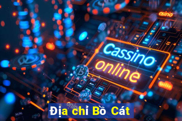 Địa chỉ Bồ Cát