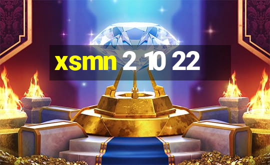 xsmn 2 10 22