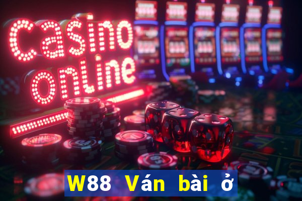 W88 Ván bài ở đây 5.0