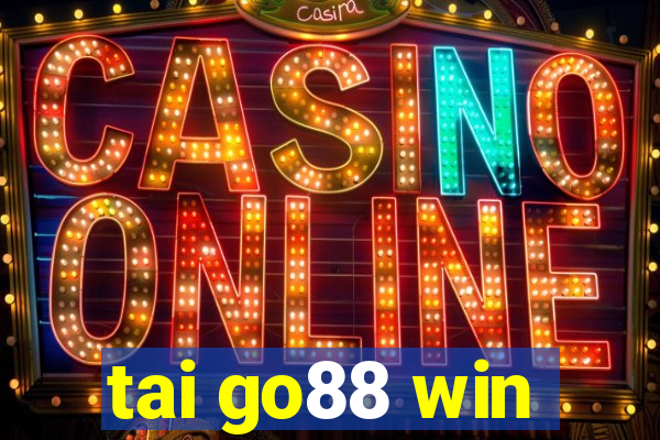 tai go88 win