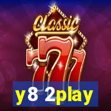 y8 2play