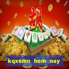 kqxsmn hom nay minh ngoc mien nam