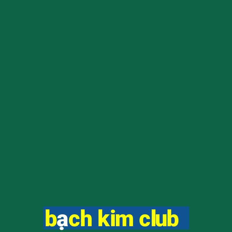 bạch kim club