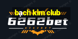 bạch kim club