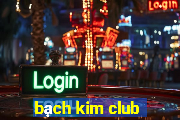 bạch kim club