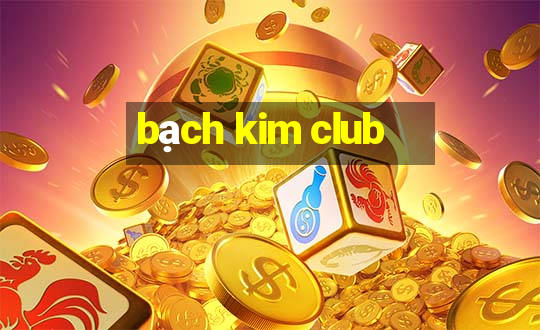 bạch kim club