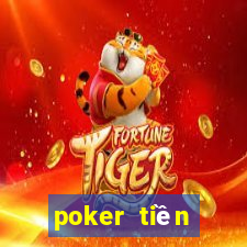 poker tiền điện tử không cần đặt cọc