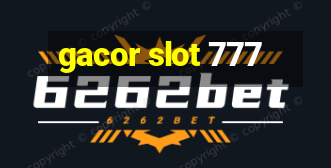 gacor slot 777