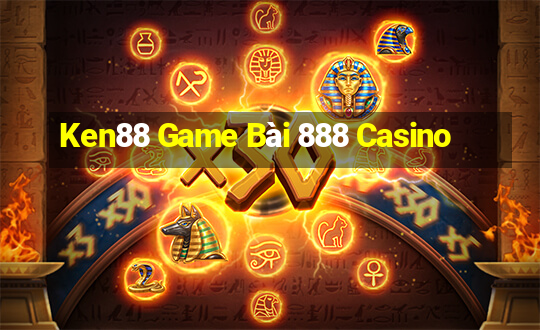 Ken88 Game Bài 888 Casino