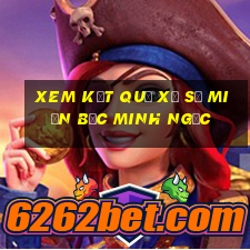 xem kết quả xổ số miền bắc minh ngọc