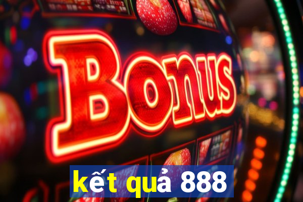 kết quả 888