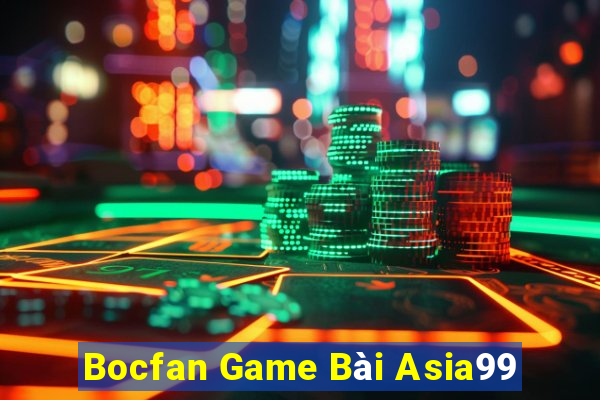 Bocfan Game Bài Asia99