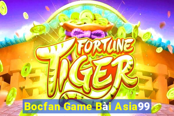 Bocfan Game Bài Asia99