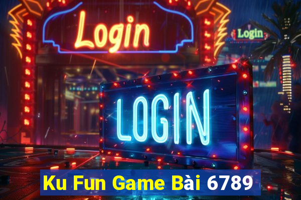 Ku Fun Game Bài 6789