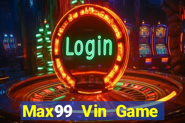 Max99 Vin Game Bài Bốc Club