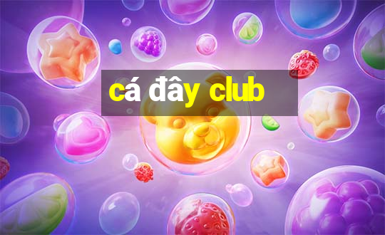 cá đây club