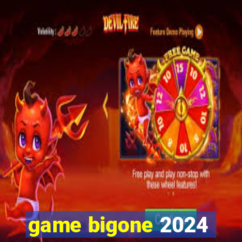 game bigone 2024