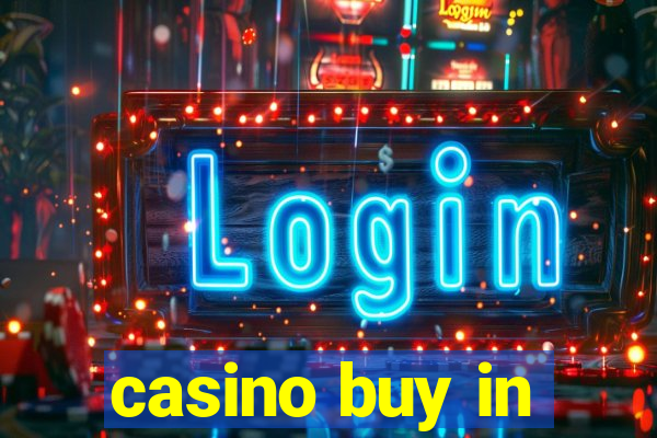 casino buy in